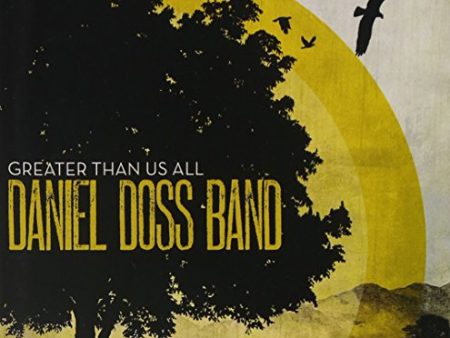 DOSS, DANIEL BAND - GREATER THAN US ALL on Sale