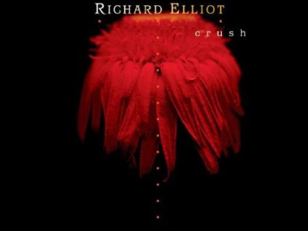 RICHARD ELLIOT - CRUSH Cheap